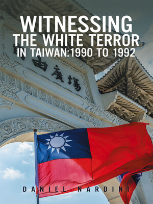 cover image of WITNESSING THE WHITE TERROR IN TAIWAN